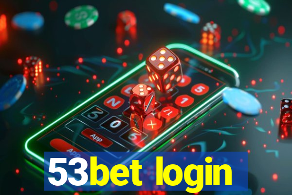 53bet login